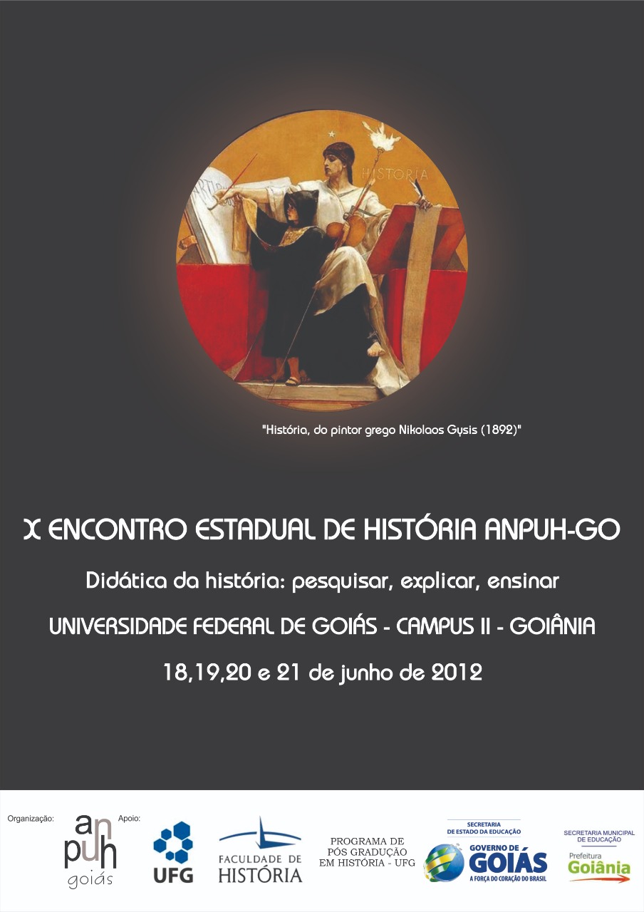 					Afficher 2012: X Encontro Estadual de História ANPUH-GO: “Didática da história: pesquisar, explicar, ensinar”
				
